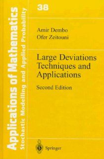 Large Deviations Techniques and Applications (Stochastic Modelling and Applied Probability): 9780387984063: Science & Mathematics Books @