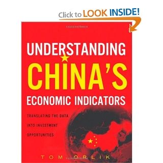 Understanding China's Economic Indicators: Translating the Data into Investment Opportunities: 9780132620192: Business & Finance Books @