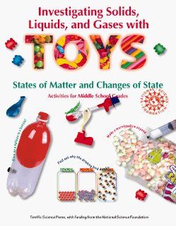 Investigating Solids, Liquids, and Gases with Toys: Terrific Science Press: 9780070482357: Books