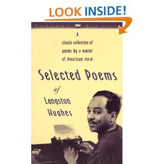 Selected Poems of Langston Hughes (Vintage Classics): Langston Hughes: 9780679728184: Books