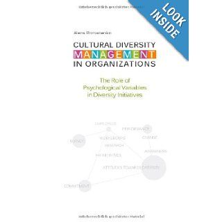 Cultural Diversity Management in Organizations: The Role of Psychological Variables in Diversity Initiatives: Alena Romanenko: 9783842880900: Books
