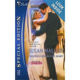 Having Her Boss's Baby (Silhouette Special Edition): Susan Mallery: 9780373247592: Books