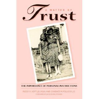 A Matter of Trust: Peggy R. Hoyt, Candace M. Pollock, Jacqueline Powers: 9780971917743: Books