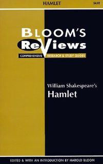 William Shakespeare's Hamlet   Bloom's Reviews (Study Guide) (9780791041260): William Shakespeare, See Editorial Dept, Harold Bloom: Books
