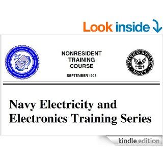 Module 1 Introduction to Matter, Energy, and Direct Current (Navy Electricity and Electronics Training Series (NEETS)) eBook: Various Navy Personnel, ETCM Michael Bradley: Kindle Store