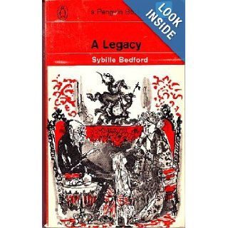 A Legacy: Sybille Bedford: Books