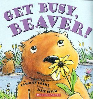 Get Busy, Beaver! (Book and Audio CD) (Paperback): Books