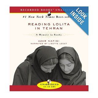 Reading Lolita in Tehran: A Memoir in Books, Unabridged Edition: Azar Nafisi, Lisette Lecat: 0807897016721: Books