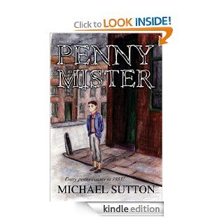 Penny Mister eBook: Michael Sutton: Kindle Store