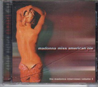 Miss American Pie Madonna Interviews Volume 3: Music