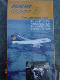 Flight in the Cockpit 2: The Lufthansa Fleet (Airbus A310 300/A320 200/A340 200/747 400) [VHS]: Flight in the Cockpit: Movies & TV