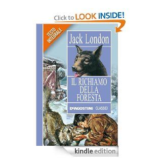 Il richiamo della foresta (Classici) (Italian Edition) eBook: Jack London, P. Pieroni: Kindle Store