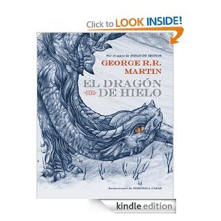 El dragn de hielo (Spanish Edition) eBook: George R. R. Martin: Kindle Store