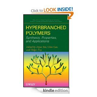 Hyperbranched Polymers: Synthesis, Properties, and Applications (Wiley Series on Polymer Engineering and Technology) eBook: Deyue Yan, Chao Gao, Holger Frey: Kindle Store