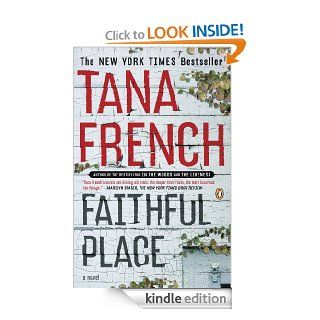 Faithful Place A Novel eBook Tana French Kindle Store