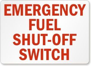 Emergency Fuel Shut Off Switch, Aluminum Sign, 14" x 10": Office Products