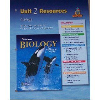 Biology: The Dynamics of Life Unit 2 Resources (Ecology): GLENCOE MCGRAW HILL: 9780078602139: Books