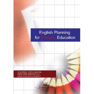 Englis Planning for Primary Education (Spanish Edition): Juan Manuel Castilla Manjon: 9788498864182: Books