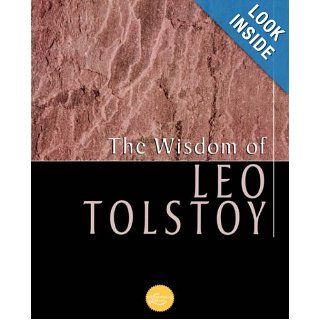 The Wisdom Of Leo Tolstoy (Wisdom Library): Leo Tolstoy: 9780806523309: Books
