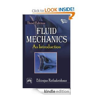 Fluid Mechanics: An Introduction, Third Edition eBook: Ethirajan Rathakrishnan: Kindle Store