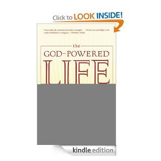 The God Powered Life: Awakening to Your Divine Purpose eBook: Rabbi David Aaron: Kindle Store
