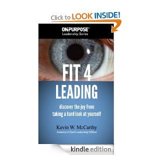 FIT 4 LEADING eBook: Kevin W. McCarthy: Kindle Store