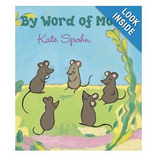 By Word Of Mouse: Kate Spohn: 9781582348674: Books