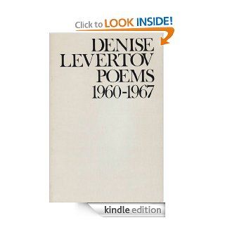 Poems of Denise Levertov, 1960 1967 eBook Denise Levertov Kindle Store