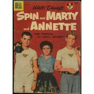 Walt Disney's Spin and Marty and Annette "The Pirates of Shell Island" (Dell Four Color comic #826) August 1957: Lawrence Edward Watkin, Tim Considine, David Stollery, Annette Funicello: Books