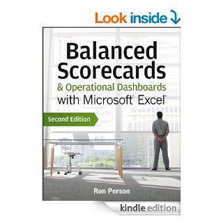 Balanced Scorecards and Operational Dashboards with Microsoft Excel eBook: Ron Person: Kindle Store