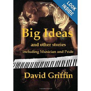 Big Ideas David Griffin 9781477588284 Books