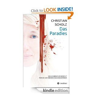 Das Paradies Ein lehrreicher Bericht (German Edition) eBook Christian Scholz Kindle Store