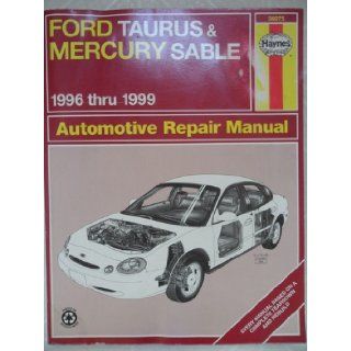 Haynes Ford Taurus & Mercury Sable: 1996 Thru 1999 (Haynes Automotive Repair Manuals): Ken Layne: 9781563923890: Books