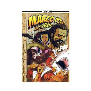 Marco Polo and the Roc (Timeline Graphic Novels) (9781424216215) David Boyd Books