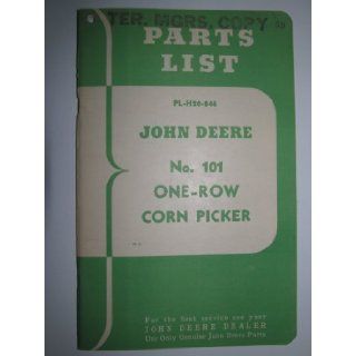 John Deere Model 101 One Row Corn Picker Parts List Catalog Book Manual PL H20 846 ORIGINAL!: John Deere: Books