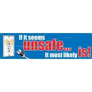 Accuform Signs MBR854 Reinforced Vinyl Motivational Safety Banner "If it seems unsafeIt most likely is!" with Metal Grommets, 28" Width x 8' Length, White/Red on Blue: Industrial Warning Signs: Industrial & Scientific