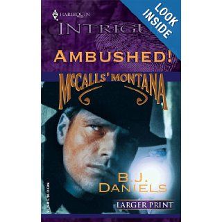 Ambushed! (McCalls' Montana): B. J. Daniels: 9780373886197: Books