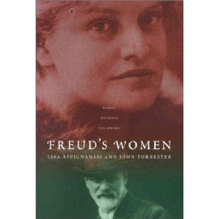 Freud's Women: Lisa Appignanesi: 9781892746948: Books