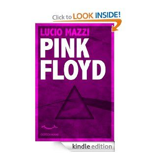 Pink Floyd   Bio Rock (Italian Edition) eBook: Lucio Mazzi: Kindle Store