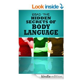 Body Language: Learn To Read Your Coworkers, Friends, and Romantic Interests eBook: Brian Night: Kindle Store