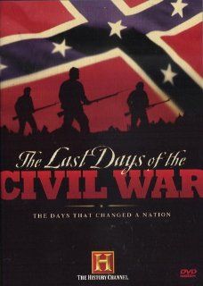 The Last Days of the Civil War   April 1865: The Month That Saved America, Civil War Combat: The Tragedy At Cold Harbor: General Ulyses S. Grant, Robert E. Lee: Movies & TV