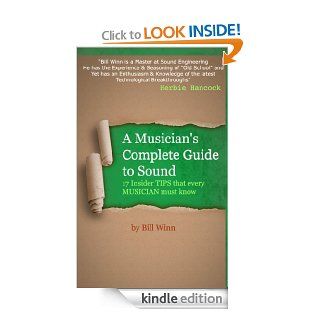A Musician's Complete Guide to Sound eBook William Winn Kindle Store