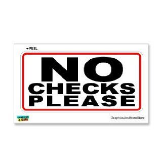 No Checks Please   Business Store Sign   Window Wall Sticker: Automotive