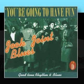 Jook Joint Blues: Good Time Rhythm & Blues, CD D: Music