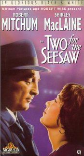 Two for the Seesaw [VHS]: Robert Mitchum, Shirley MacLaine, Edmon Ryan, Elisabeth Fraser, Eddie Firestone, Billy Gray, Julie Allred, Ken Berry, Colin Campbell, Shirley Citron, Cia Dave, Michael Enserro, Ted D. McCord, Robert Wise, Stuart Gilmore, Walter Mi