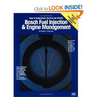 Bosch Fuel Injection and Engine Management: How to Understand, Service and Modify: C Probst: 9780837603001: Books