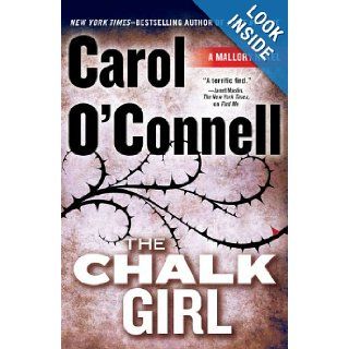The Chalk Girl (A Mallory Novel) Carol O'Connell 9780399157745 Books