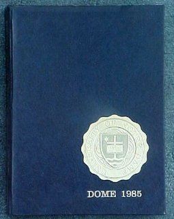 University of Notre Dame 1985 Yearbook (Dome 1985, Volume 76): University of Notre Dame: Books