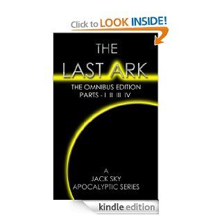 The Last Ark First Omnibus Edition, Parts I IV (The Fatima Code) Is The Antichrist Already In The Vatican?   Kindle edition by Jack Sky. Religion & Spirituality Kindle eBooks @ .
