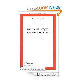 De la Musique en sociologie (French Edition) eBook: Anne Marie Green: Kindle Store